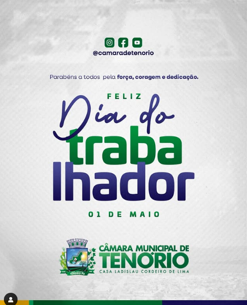 Hoje é dia de reconhecer e celebrar o esforço e dedicação de todos os trabalhadores de Tenório!