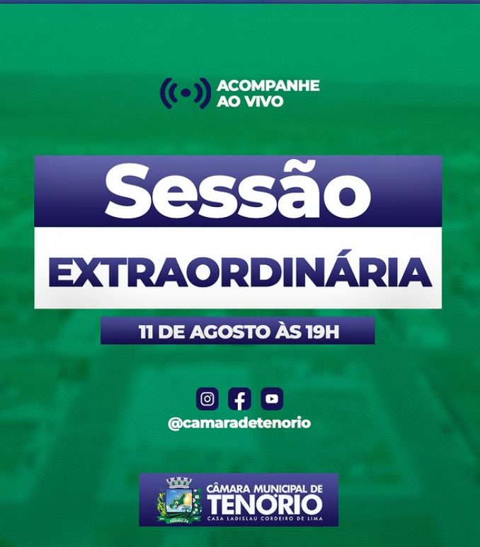 HOJE – SESSÃO EXTRAORDINÁRIA